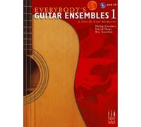 Everybodys Guitar Ensembles 1: A Step-by-Step Approac (Everybody's Guitar Method, 1)