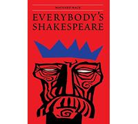 Everybody's Shakespeare: Reflections Chiefly on the Tragedies