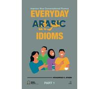 Everyday Arabic Idioms: عبارات يومية: 6 (Levantine Arabic Collection)