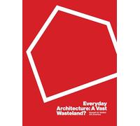 Everyday Architecture: A Vast Wasteland
