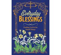 Everyday Blessings : Finding God in the Small Things