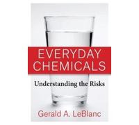 Everyday Chemicals : Understanding the Risks