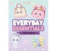 Everyday Cuties - Plush & Glow Colouring Book: Cute and Simple Designs - Everyday Essentials - Kawaii - Colouring for All Ages '