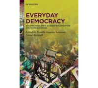 Everyday Democracy: Building Resilience Against Polarization and Radicalization