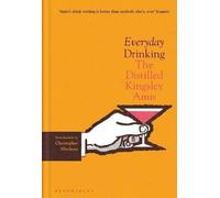 Kingsley Amis - Everyday Drinking: The Distilled Kingsley Amis - Hardback