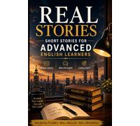 Everyday English Stories for Advanced Learners