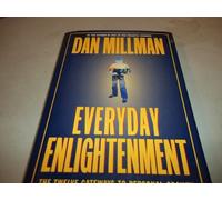Everyday Enlightenment: The Twelve Gateways to Personal Growth