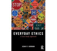 Everyday Ethics: A Case Study Analysis – Routledge