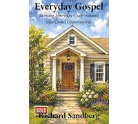 Everyday Gospel: Turning Everyday Conversations into Gospel Opportunities (The Thrive Series)