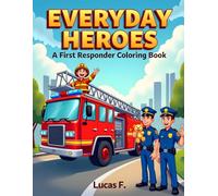 Everyday Heroes: A First Responder Coloring Book