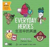 Everyday Heroes - Cantonese: A Bilingual Book in English and Cantonese with Traditional Characters and Jyutping (Bitty Bao)