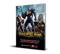 Everyday Heroes RPG: Pacific Rim Cinematic Adventure