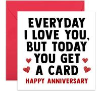 Everyday I Love You But Today You Get a Anniversary Card, Funny Romantic Gift for Husband Wife, Blank Inside with Envelope