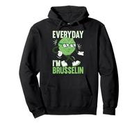 Everyday I'm Brusselin Brussel Sprouts Vegetarian Vegan Pullover Hoodie