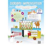Everyday Improvisation: Interactive Lessons for the Music Classroom (Book & CD)