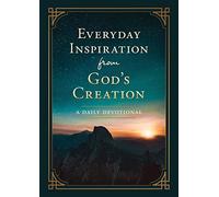 Everyday Inspiration from God's Creation: A Daily Devotional