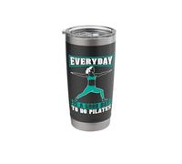 Everyday is A Good Day to Do Pilates Class Workout Pilates Stainless Steel Insulated Tumbler
