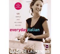 Everyday Italian: 125 Simple and Deli by Laurentiis Giada De (2005-08-01)