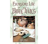 Everyday Life In Bible Times