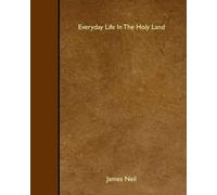 Everyday Life In The Holy Land