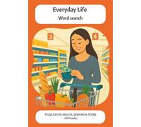 Everyday Life Word Search Puzzle Book: 6x9 inches, 110 pages | 50+ Puzzles | Puzzles for Adults, Seniors & Teens
