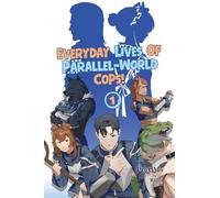 Everyday Lives of Parallel-World Cops! 1