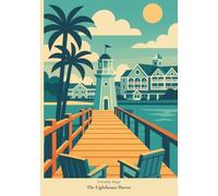 Everyday Magic - The Lighthouse Haven: A Lined Notebook, 7 x 10
