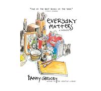 Everyday Matters: A Memoir