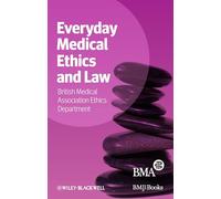 Everyday Medical Ethics and Law