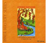 Everyday Meditation: A Mini Retreat to Calm the Mi