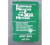Everyday Miracles and the Silva Method