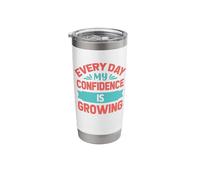 Everyday My Confidence is Growing Stainless Steel Insulated Tumbler