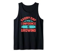 Everyday My Confidence is Growing Tank Top