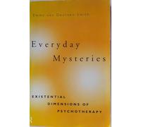 Everyday Mysteries: Existential Dimensions of Psychotherapy
