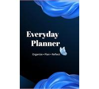 Everyday Planner: Simple Weekly & Daily Planning Notebook for Productivity