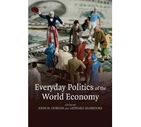 Everyday Politics of the World Economy