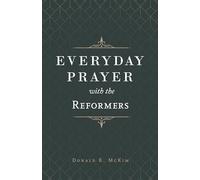 Everyday Prayer with the Reformers