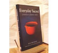 Everyday Sacred: A Women's Journey Home