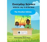 Everyday Science With Al the Bear & Dr. Joy: The Weather Edition: 1