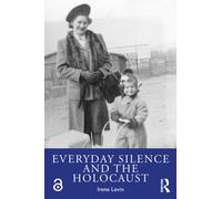 Everyday Silence and the Holocaust