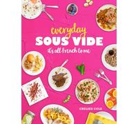 Everyday Sous Vide: It's All French to Me