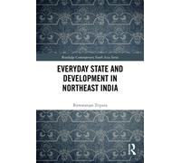 Everyday State and Development in Northeast India