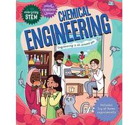 Everyday STEM Engineering - Chemical Engineering