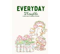 Everyday Thoughts: A Simple Space to Organize Your Mind