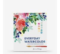 Everyday Watercolor: Learn to Paint Watercolor in 30 Days : Book by Jenna Rainey