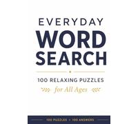 Everyday Word Search: 100 Relaxing Puzzles for All Ages