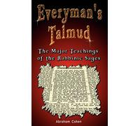Everyman's Talmud: The Major Teachings of the Rabbinic Sages