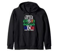 EVERYONE A LITTLE IRISH EXCEPT THE FRENCH STILL FRENCH Zip Hoodie