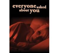 Everyone Asked About You