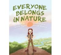 Everyone Belongs in Nature